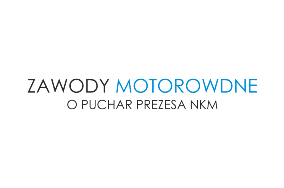 Zawody motorowodne O Puchar Prezesa NKM nad Jeziorem Rożnowskim - Zapraszamy